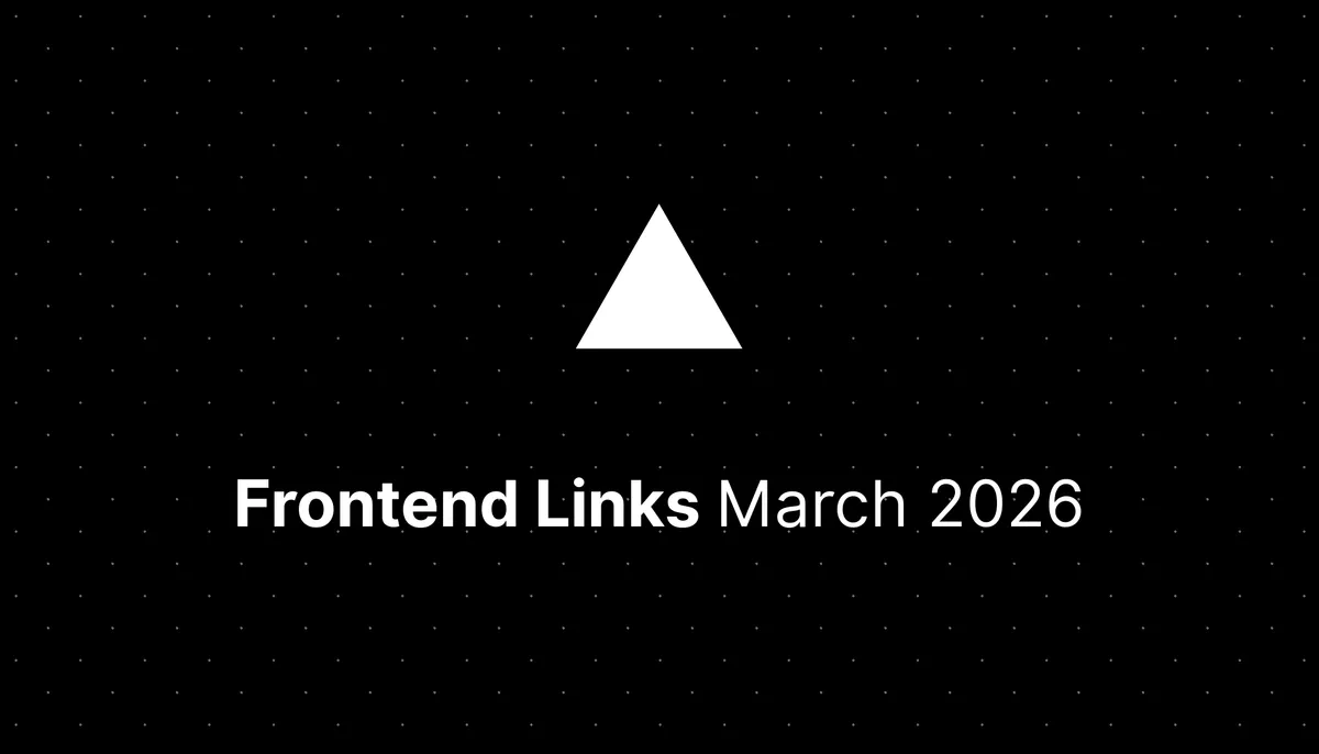 Frontend Links March 2026