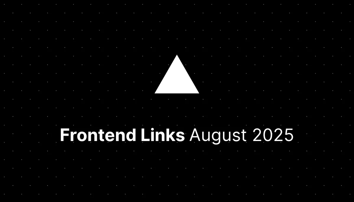 Frontend Links August 2025