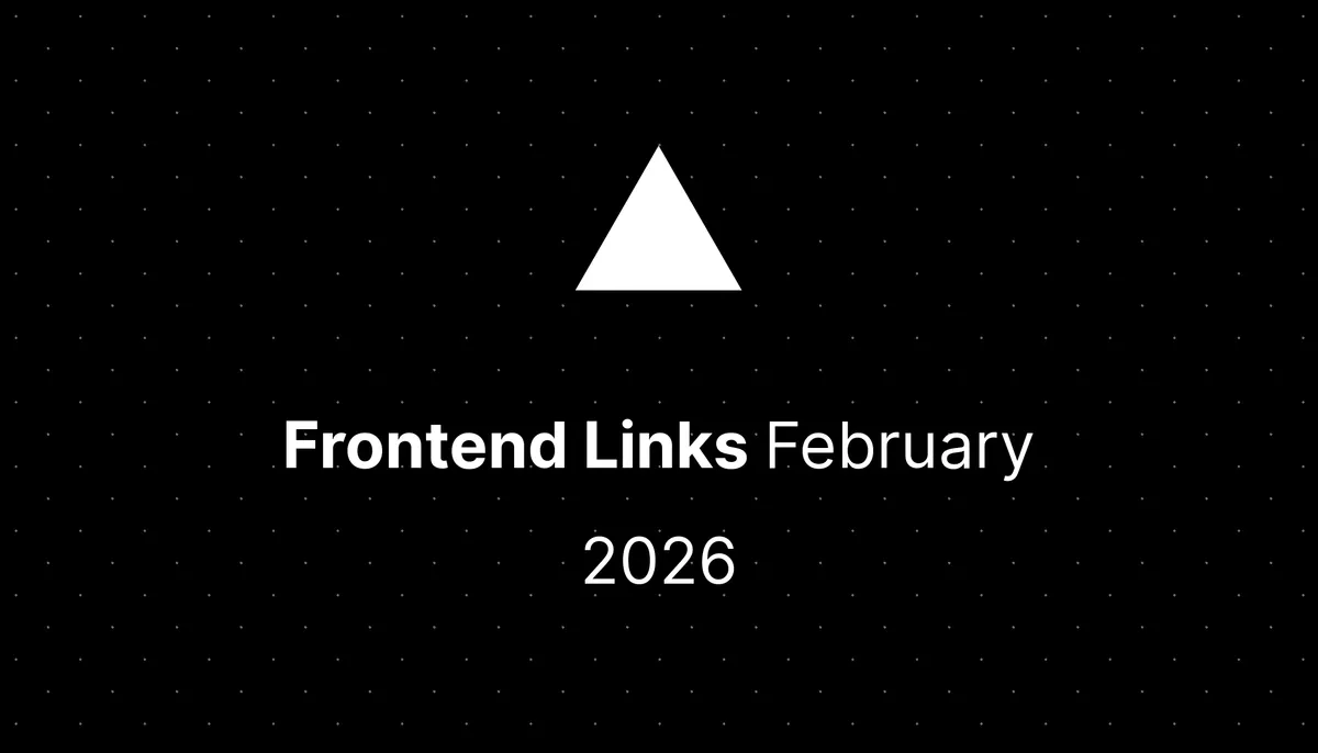 Frontend Links February 2026