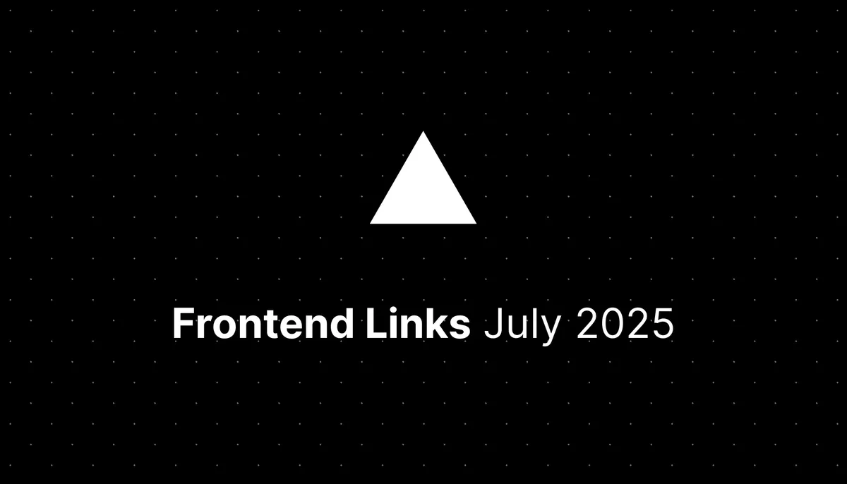 Frontend Links July 2025